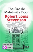 The Sire de Maletroit`s Door - İngilizce Hikayeler B1 Stage 3 Gece Kitaplığı