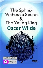 The Sphinx Without a Secret & The Young King - İngilizce Hikayeler B1 Stage 3 Gece Kitaplığı