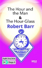 The Hour and the Man - The Hour - Glass - İngilizce Hikayeler B2 Stage 4 Gece Kitaplığı