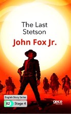 The Last Stetson - İngilizce Hikayeler B2 Stage 4 Gece Kitaplığı