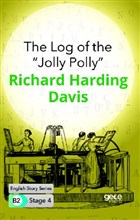 The Log of the ``Jolly Polly`` - ngilizce Hikayeler B2 Stage 4 Gece Kitapl