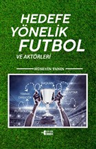 Hedefe Ynelik Futbol ve Aktrleri Kitap Ota Yaynevi