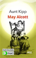 Aunt Kipp - İngilizce Hikayeler C1 Stage 5 Gece Kitaplığı