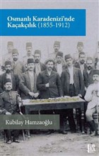 Osmanl Karadenizi`nde Kaaklk (1855-1912) Libra Yaynlar