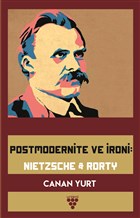 Postmodernite ve roni: Nietzsche & Rorty Urzeni Yaynclk