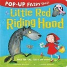 Pop-Up Fairytales: Little Red Riding Hood Little Tiger Press Group