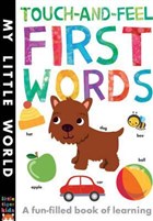 Touch-and-feel First Words Little Tiger Press Group