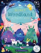 The Secret Woodland Activity Book Random House