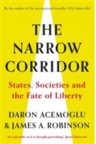 The Narrow Corridor : States, Societies, and the Fate of Liberty Penguin Books