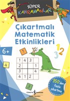 Çıkartmalı Matematik Etkinlikleri - Süper Kahramanlar İş Bankası Kültür Yayınları