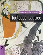 Toulouse-Lautrec - Sanatn Byk Ustalar 16 HayalPerest Kitap
