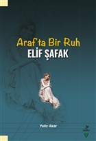 Araf`ta Bir Ruh Elif Şafak Grafiker Yayınları