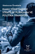 Uluslararas rneklerle Kamu Ynetiminde Stratejik Planlama ve Politika Transferi Akademisyen Kitabevi