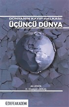 Dünyanın Kayıp Halkası: Üçüncü Dünya Efe Akademi Yayınları