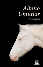 Albino Umutlar Anatolia Kitap
