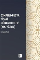 Osmanl - Rusya Ticari Mnasebetleri (19. Yzyl) Gazi Kitabevi