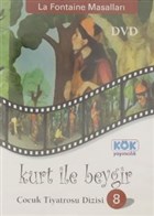 Kurt le Beygir - La Fontaine Masallar / ocuk Tiyatrosu Dizisi 8 Kk Yaynclk