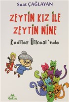 Zeytin Kz ile Zeytin Nine Kediler lkesi`nde Yakn Kitabevi