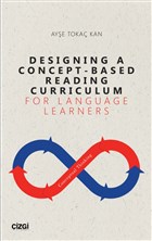 Designing A Concept - Based Reading Curriculum For Language Learners izgi Kitabevi Yaynlar