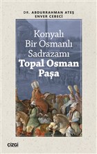 Konyal Bir Osmanl Sadrazam Topal Osman Paa izgi Kitabevi Yaynlar