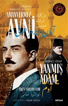 Yanmış Adam - Türkler`in Sherlock Holmes`i Amanvermez Avni Birinci Kitap Beyan Yayınları