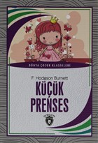 Küçük Prenses - Dünya Çocuk Klasikleri Dorlion Yayınevi