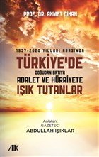 1937-2020 Yllar Arasnda Trkiyede Doudan Batya Adalet ve Hrriyete Ik Tutanlar Akademik Kitaplar