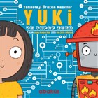 Yuki ve Yapay Zeka - Teknoloji reten Nesiller Abaks Kitap