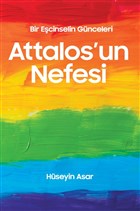 Attalos`un Nefesi - Bir Ecinselin Gnceleri Snrsz Kitap
