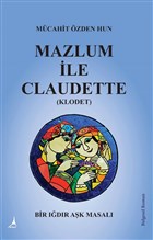 Mazlum le Claudette (Klodet) Alter Yaynclk