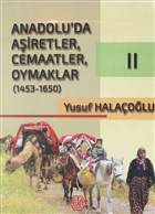 Anadolu`da Airetler, Cemaatler, Oymaklar (1453-1650) Cilt 2 Atayurt Yaynevi - zel rn