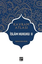 İslam Hukuku 2 - Kavram Atlası Gazi Kitabevi - Sınav Kitapları