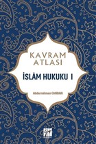 İslam Hukuku 1 - Kavram Atlası Gazi Kitabevi - Sınav Kitapları