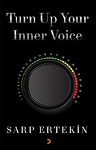 Turn Up Your Inner Voice Cinius Yaynlar