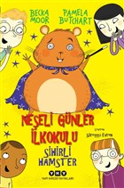 Sihirli Hamster - Neşeli Günler İlkokulu Yapı Kredi Yayınları