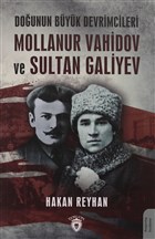 Dounun Byk Devrimcileri Mollanur Vahidov ve Sultan Galiyev Dorlion Yaynevi