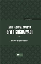 Tarihi ve Sosyal Yapısıyla Siyer Coğrafyası (Ciltli) Siyer Yayınları - Ciltli Kitaplar