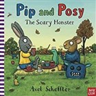 Pip and Posy: The Scary Monster Nosy Crow