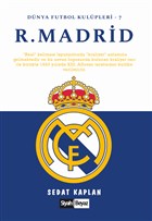 Real Madrid - Dünya Futbol Kulüpleri 7 Siyah Beyaz Yayınları