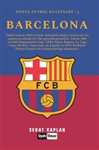 Barcelona - Dünya Futbol Kulüpleri 5 Siyah Beyaz Yayınları