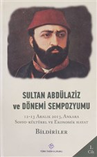 Sultan Abdlaziz ve Dnemi Sempozyumu Cilt: 1 Trk Tarih Kurumu Yaynlar