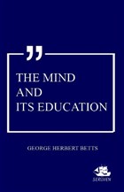 The Mind And Its Education Serven Kitap