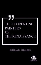 The Florentine Painters  of the Renaissance Serven Kitap