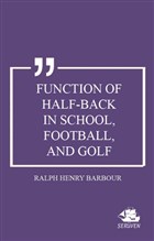 Function of Half-Back in School, Football, and Golf Serven Kitap