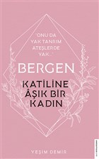 Bergen - Katiline Ak Bir Kadn Destek Yaynlar