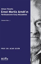 Alman Filozofu Ernst Mortiz Arndt`n Partikularizme Kar Mcadelesi Bilge Kltr Sanat