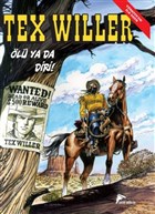 Tex Willer No 1: l Ya Da Diri! - Red Bill`in etesi izgi Dler Yaynevi