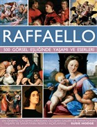 Raffaello - 500 Grsel Eliinde Yaam ve Eserleri  Bankas Kltr Yaynlar