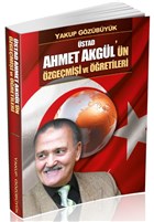 stad Ahmet Akgl`n zgemii ve retileri Adil Dnya Yaynevi