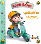 Volkan`ın Motoru - Küçük Beyler Bıcırık Yayınları